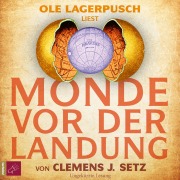 Cover-Bild zum Titel 'Monde vor der Landung' von 'Clemens J. Setz'