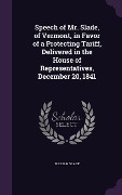Cover-Bild zum Titel 'Speech of Mr. Slade, of Vermont, in Favor of a Protecting Tariff, Delivered in the House of Representatives, December 20, 1841' von 'William Slade'