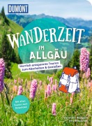 Cover-Bild zum Titel 'DUMONT Wanderzeit im Allgäu' von 'Veronika Wengert, Jörg Dauscher'