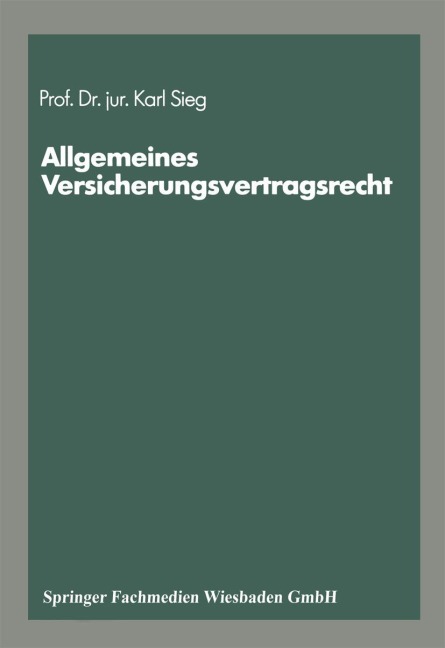 Schriftenreihe "Die Versicherung" - Karl Sieg
