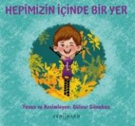 Hepimizin Icinde Bir Yer - Gülnür Günakan
