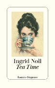 Cover-Bild zum Titel 'Tea Time' von 'Ingrid Noll'