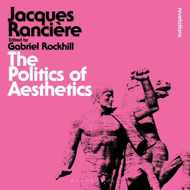 The Politics of Aesthetics - Jacques Rancière