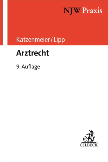 Arztrecht - Christian Katzenmeier, Volker Lipp