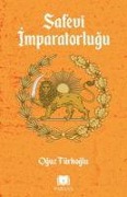 Cover-Bild zum Titel 'Safevi Imparatorlugu' von 'Oguz Türkoglu'