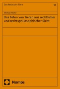 Cover-Bild zum Titel 'Das Töten von Tieren aus rechtlicher und rechtsphilosophischer Sicht' von 'Michael Müller'