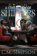 A Collection of Shifters (C.M.'s Collections, #13) - C. M. Simpson