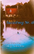 Cover-Bild zum Titel 'Auszeitweg Nr. 18' von 'Thomas Mann'