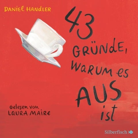 43 Gründe, warum es AUS ist - Daniel Handler