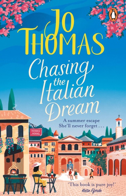 Chasing the Italian Dream - Jo Thomas