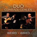 Weird-Wired - Duo Conradi-Gehlen