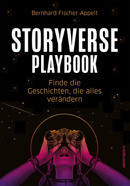 Storyverse Playbook - Bernhard Fischer-Appelt