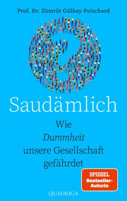 Saudämlich - Zümrüt Gülbay-Peischard