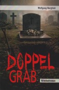 Cover-Bild zum Titel 'Doppelgrab' von 'Wolfgang Bergfeld'