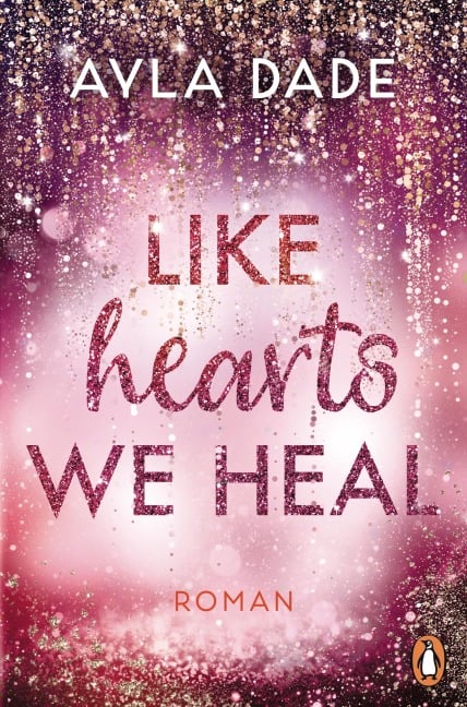 Like Hearts We Heal - Ayla Dade