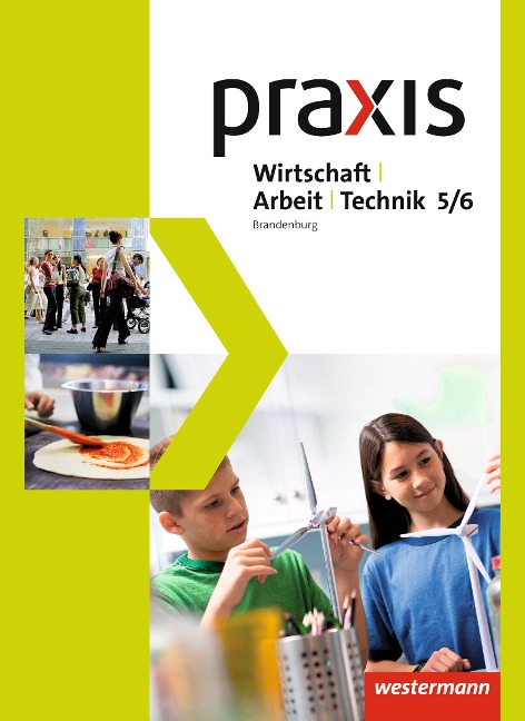 Praxis - WAT 5. / 6. Schuljahr. Schulbuch. Brandenburg - 