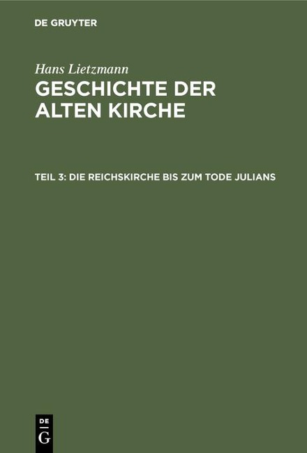 Die Reichskirche bis zum Tode Julians - Hans Lietzmann