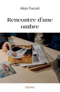 Cover-Bild zum Titel 'Rencontre d'une ombre' von 'Alain Forcioli'