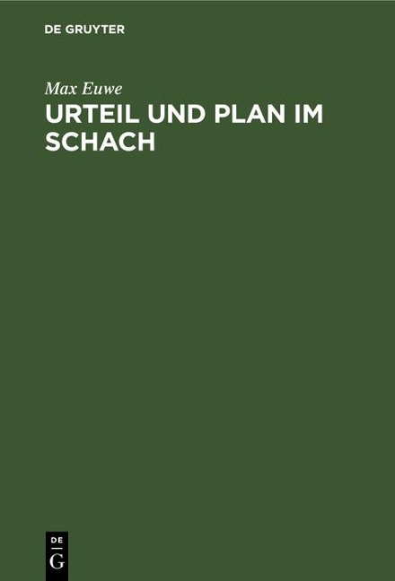 Urteil und Plan im Schach - Max Euwe