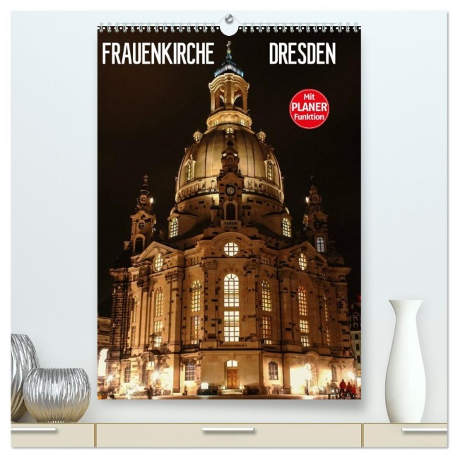 Frauenkirche Dresden (hochwertiger Premium Wandkalender 2026 DIN A2 hoch), Kunstdruck in Hochglanz - Anette Thomas Jäger