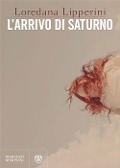 L' arrivo di Saturno - Loredana Lipperini
