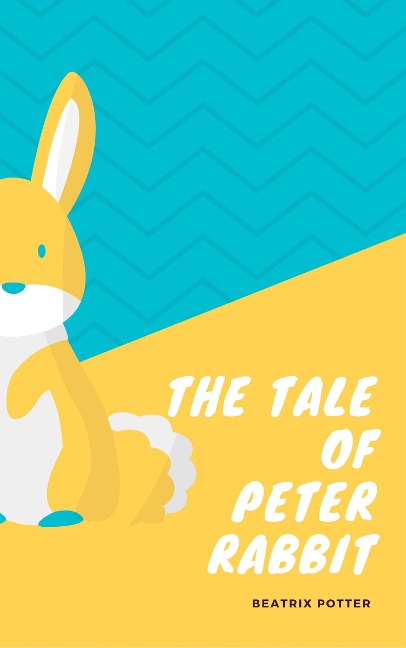 The classic tale of Peter Rabbit - Beatrix Potter