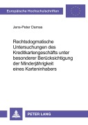 Cover-Bild zum Titel 'Rechtsdogmatische Untersuchungen des Kreditkartengeschäfts unter besonderer Berücksichtigung der Minderjährigkeit eines Karteninhabers' von 'Jens-Peter Damas'