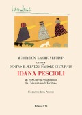 Cover-Bild zum Titel 'Meditazioni laiche nei tempi ovvero dentro il servizio d'amore culturale. Dal 1966, oltre un quarantennio fra università scuola territorio' von 'Idana Pescioli'