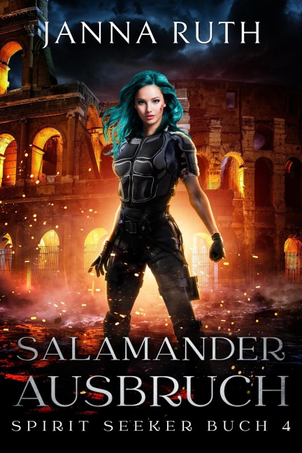 Salamanderausbruch - Janna Ruth