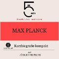 Max Planck: Kurzbiografie kompakt - Jürgen Fritsche, Minuten, Minuten Biografien