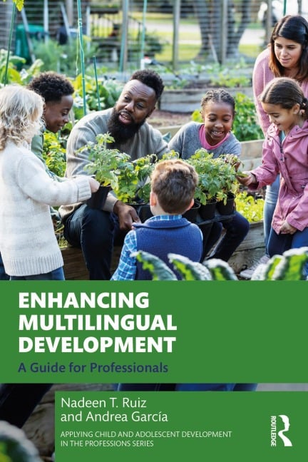 Enhancing Multilingual Development - Nadeen T. Ruiz, Andrea García