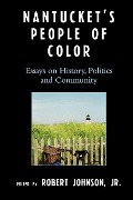 Cover-Bild zum Titel 'Nantucket's People of Color' von 'Robert Johnson'