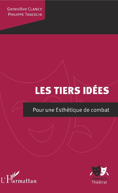 Les Tiers idées - Philippe Tancelin, Geneviève Clancy