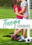 Cover-Bild zum Titel 'Juega Conmigo (High School Players, #1)' von 'Anna Katmore'
