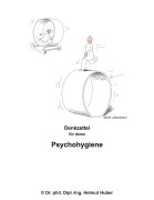 Cover-Bild zum Titel 'Denkzettel für deine Psychohygiene' von 'phil. Dipl. -Ing. Helmut Huber'