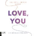 Cover-Bild zum Titel 'Love, You - Ein Hörbuch für dich' von 'Kai Spellmeier'