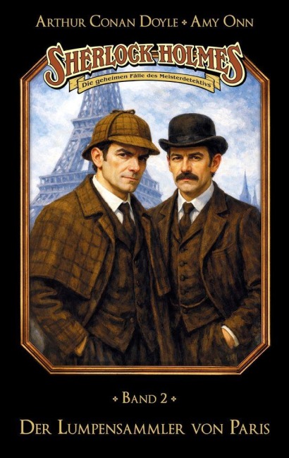 Sherlock Holmes Band 02 - Der Lumpensammler von Paris - Marc Gruppe, Stephan Bosenius