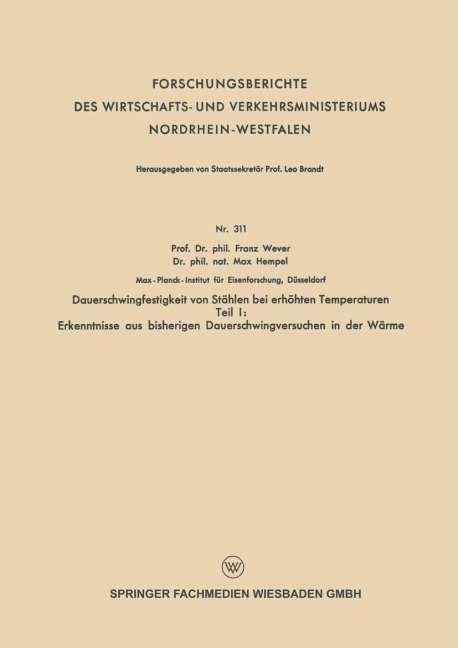 Dauerschwingfestigkeit von Stählen bei erhöhten Temperaturen - Max Hempel, Franz Wever