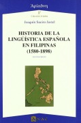 Cover-Bild zum Titel 'Historia de la lingüística española en Filipinas (1580-1898)' von 'Joaquín Sueiro Justel'