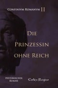 Cover-Bild zum Titel 'Die Prinzessin ohne Reich' von 'Codex Regius'