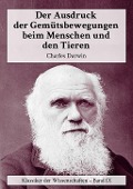 Cover-Bild zum Titel 'Der Ausdruck der Gemütsbewegungen beim Menschen und den Tieren' von 'Charles Darwin'