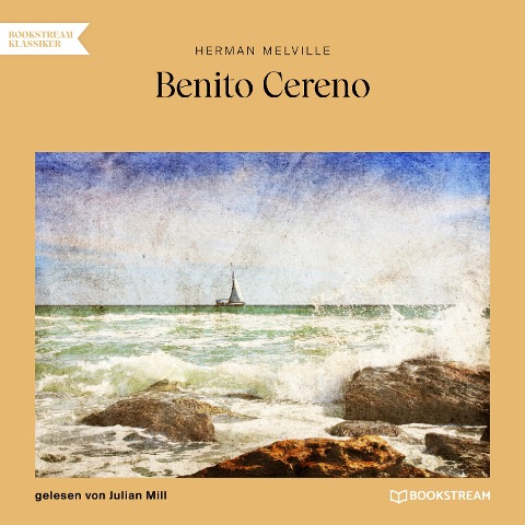 Benito Cereno - Herman Melville