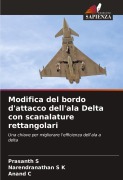 Cover-Bild zum Titel 'Modifica del bordo d'attacco dell'ala Delta con scanalature rettangolari' von 'Prasanth S, Narendranathan S K, Anand C'