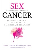 Cover-Bild zum Titel 'Sex and Cancer' von 'Saketh R. Guntapalli, Maryann Karinch'