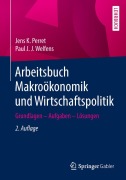 Cover-Bild zum Titel 'Arbeitsbuch Makroökonomik und Wirtschaftspolitik' von 'Paul J. J. Welfens, Jens K. Perret'