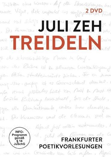 Juli Zeh: Treideln - Frankfurter Poetikvorlesung - 