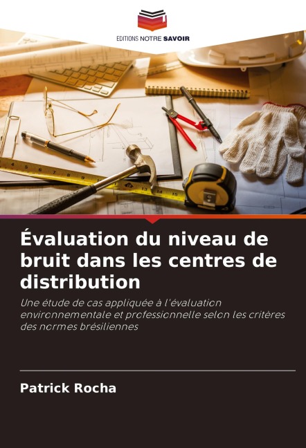 Évaluation du niveau de bruit dans les centres de distribution - Patrick Rocha