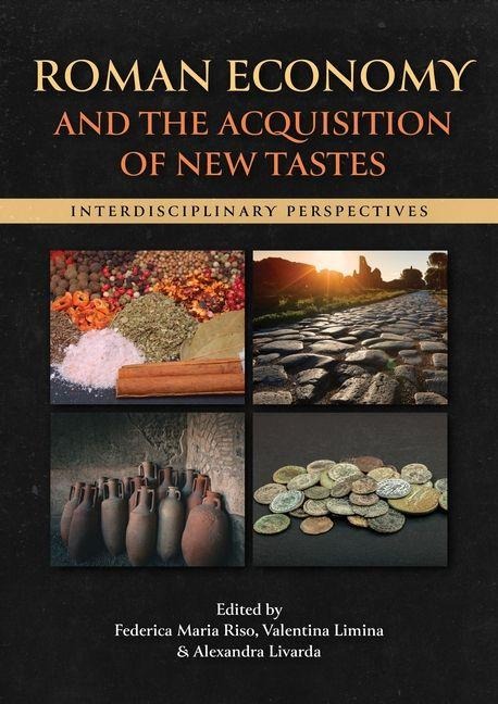 Roman Economy and the Acquisition of New Tastes - 