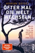 Cover-Bild zum Titel 'Öfter mal die Welt wechseln' von 'Adrian Geiges'