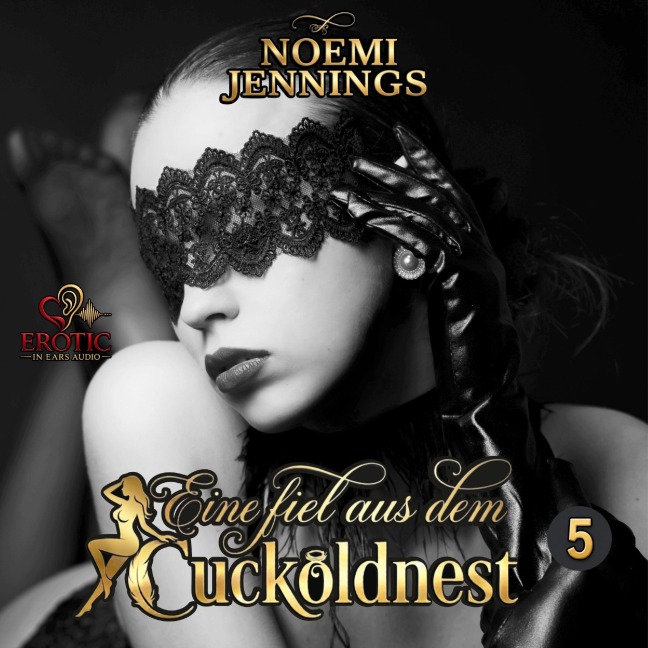Eine fiel aus dem Cuckold-Nest (Teil 5) - Noemi Jennings